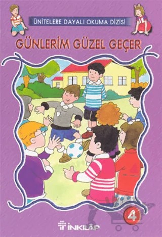 Günlerim Güzel Geçer Sayı: 4 – Kolektif – İnkılap Kitabevi kitap kapağı