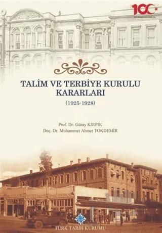 Talim ve Terbiye Kurulu Kararları (1925-1928)