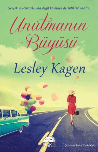 Unutmanın Büyüsü – Lesley Kagen – Martı Yayınları kitap kapağı