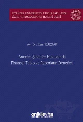 Anonim Şirketler Hukukunda Finansal Tablo ve Raporların Denetimi – Eser Rüzgar – On İki Levha Yayınları kitap kapağı