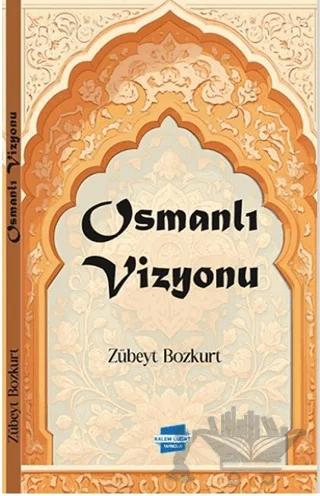 Osmanlı Vizyonu