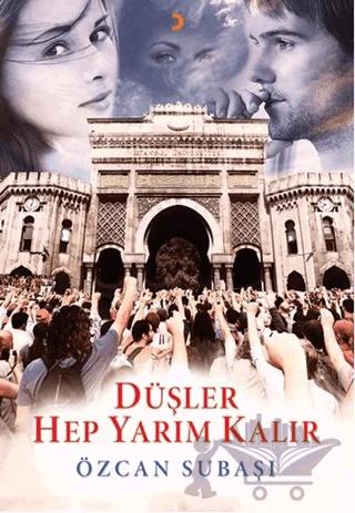 Düşler Hep Yarım Kalır