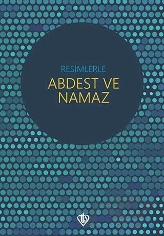 Resimlerle Abdest ve Namaz (Orta Boy)