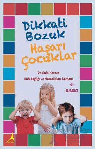 Dikkati Bozuk Haşarı Çocuklar
