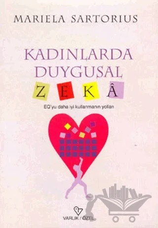 Kadınlarda Duygusal Zeka – Mariela Sartorius – Varlık Yayınları kitap kapağı