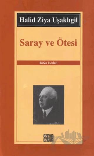 Saray ve Ötesi