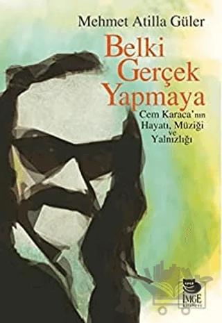 Belki Gerçek Yapmaya