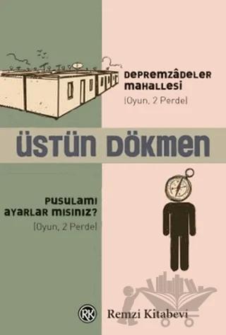 Depremzadeler Mahallesi - Pusulamı Ayarlar mısınız?