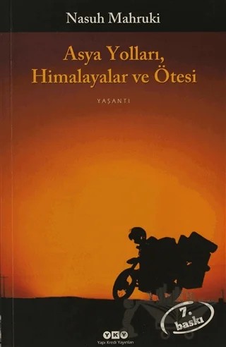 Asya Yolları, Himalayalar ve Ötesi – Nasuh Mahruki – Yapı Kredi Yayınları kitap kapağı