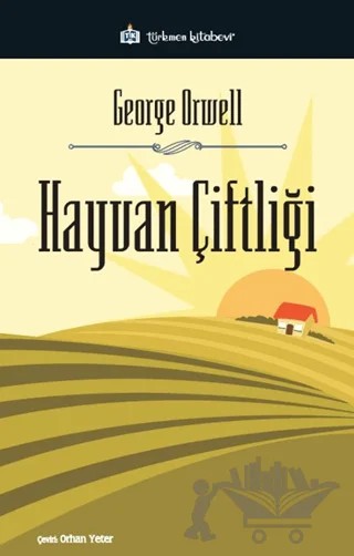 Hayvan Çiftliği – George Orwell – Türkmen Kitabevi kitap kapağı