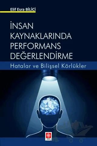 İnsan Kaynaklarında Performans Değerlendirme Hatalar ve Bilişsel Körlükler