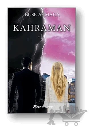 Kahraman - 1 – Buse Atmaca – Epsilon Yayınevi kitap kapağı