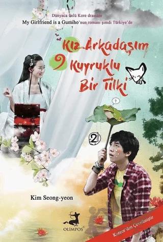 Kız Arkadaşım 9 Kuyruklu Bir Tilki - 2. Kitap