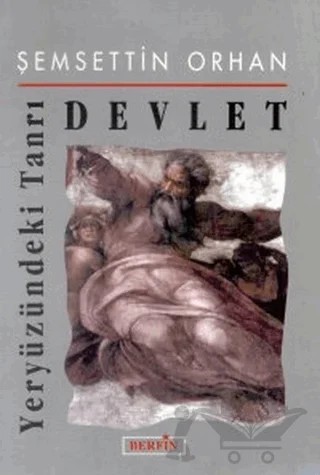 Yeryüzündeki Tanrı Devlet – Şemsettin Orhan – Berfin Yayınları kitap kapağı