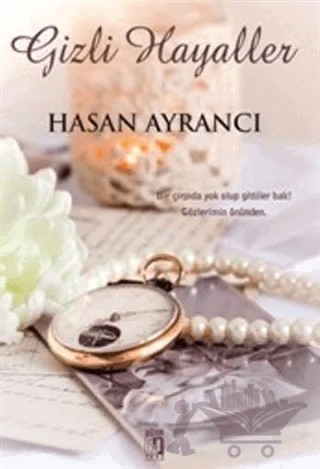 Gizli Hayaller – Hasan Ayrancı – Uğur Tuna Yayınları kitap kapağı