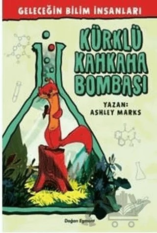 Geleceğin Bilim İnsanları - Kürklü Kahkaha Bombası – Ashley Marks – Doğan Egmont Yayıncılık kitap kapağı
