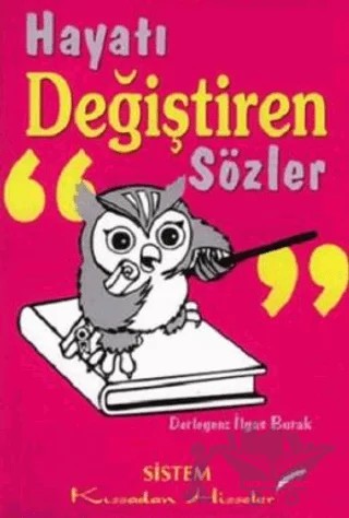 Hayatı Değiştiren Sözler – Derleme – Sistem Yayıncılık kitap kapağı