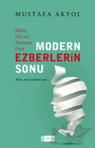 Bilim, Din ve Ateizme Dair Modern Ezberlerin Sonu