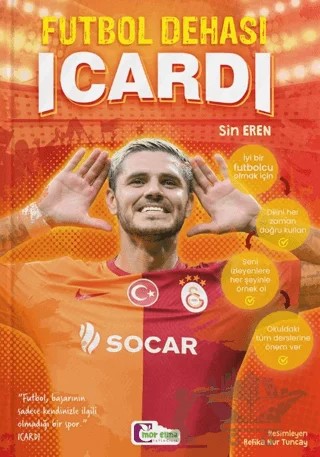 Futbol Dehası Icardi – Sin Eren – Mor Elma Yayıncılık kitap kapağı