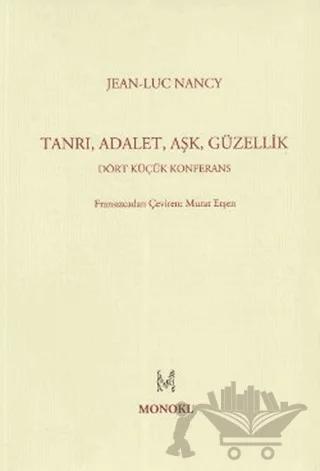 Tanrı, Adalet, Aşk, Güzellik