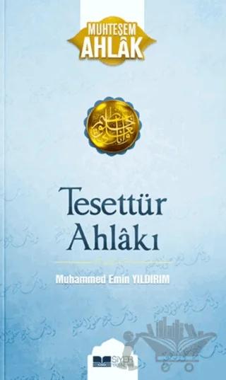 Tesettür Ahlakı - Muhteşem Ahlak