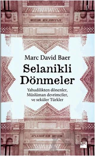 Selanikli Dönmeler – Marc David Baer – Doğan Kitap kitap kapağı
