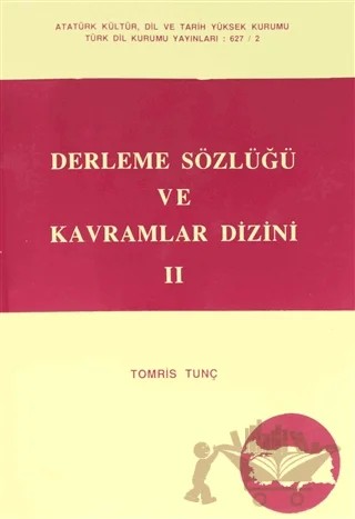 Derleme Sözlüğü ve Kavramlar Dizini 2 – Tomris Tunç – Türk Dil Kurumu Yayınları kitap kapağı