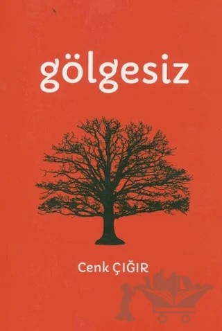 Gölgesiz – Cenk Çığır – Yazarın Kendi Yayını - Cenk Çığır kitap kapağı