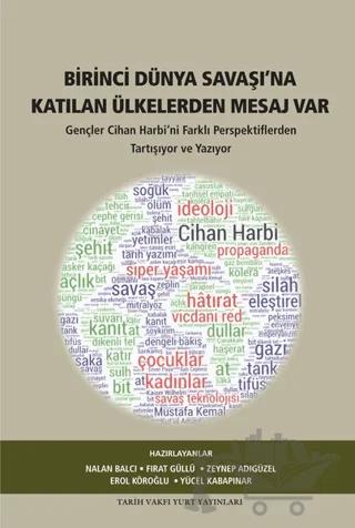 Birinci Dünya Savaşı'na Katılan Ülkelerden Mesaj Var