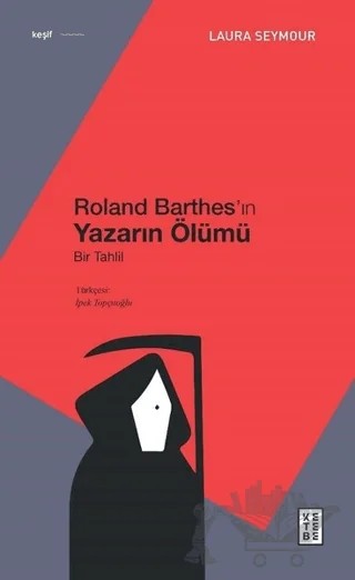 Roland Barthes’ın Yazarın Ölümü – Laura Seymour – Ketebe Yayınları kitap kapağı
