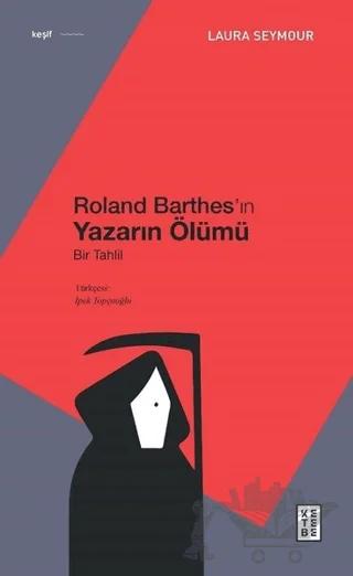 Roland Barthes’ın Yazarın Ölümü