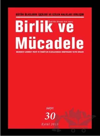 Birlik ve Mücadele Dergisi Sayı: 30 Eylül 2015