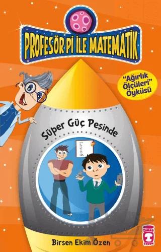 Profesör Pi İle Matematik 2 - Süper Güç Peşinde