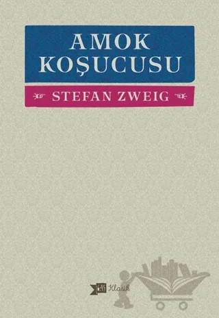 Amok Koşucusu – Stefan Zweıg – Altıkırkbeş Yayınları kitap kapağı