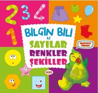 Bilgin Bili ile Sayılar, Renkler, Şekiller – Kolektif – Ema Çocuk kitap kapağı