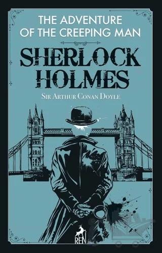 The Adventure of the Creeping Man - Sherlock Holmes