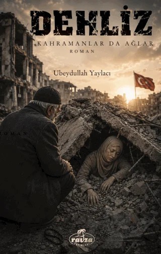 Dehliz – Ubeydullah Yaylacı – Ravza Yayınları kitap kapağı