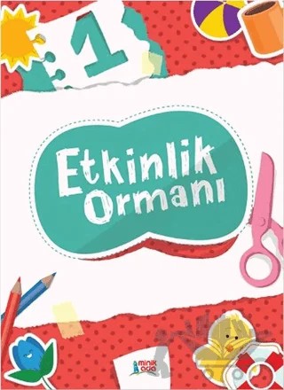 Etkinlik Ormanı 1 – Serap Kırımlı Özdemir, Tuba Çay Sağlam – Minik Ada kitap kapağı