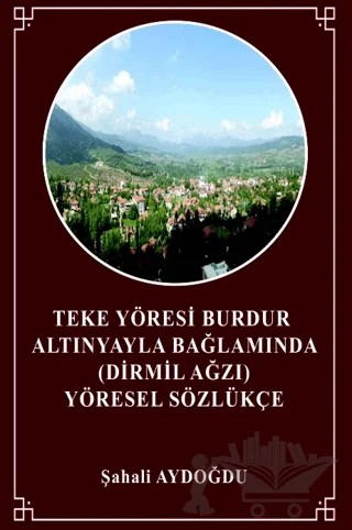Teke Yöresi Burdur Altınyayla Bağlamında – Şahali Aydoğdu – Sokak Kitapları Yayınları kitap kapağı