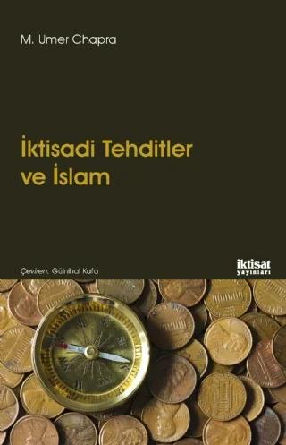 İKTİSADİ TEHDİTLER VE İSLAM - Islam and Economic Challenge