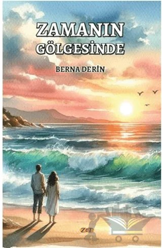 Zamanın Gölgesinde – Berna Derin – Zet Yayınları kitap kapağı