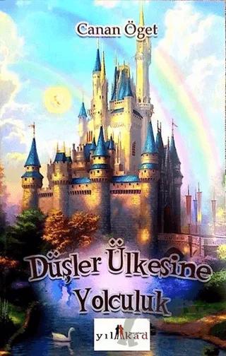 Düşler Ülkesine Yolculuk