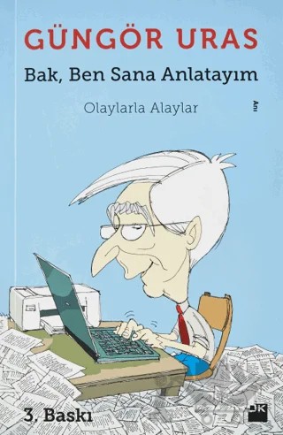 Bak, Ben Sana Anlatayım – Güngör Uras – Doğan Kitap kitap kapağı