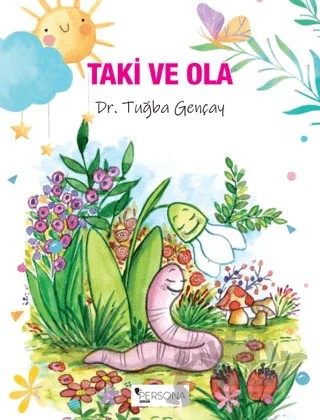 Taki ve Ola – Tuğba Gençay – Persona Kitap kitap kapağı