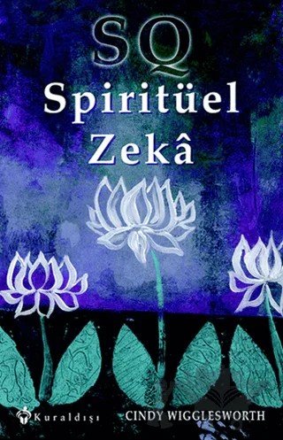 SQ Spiritüel Zekâ – Cindy Wigglesworth – Kuraldışı Yayınevi kitap kapağı