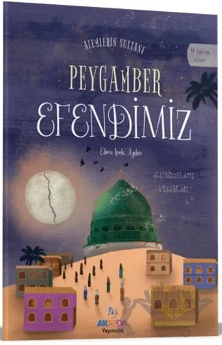 Alemlerin Sultanı Peygamber Efendimiz