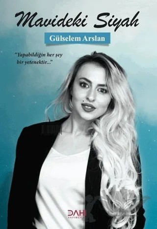 Mavideki Siyah – Gülselem Arslan – Dahi Yayıncılık kitap kapağı