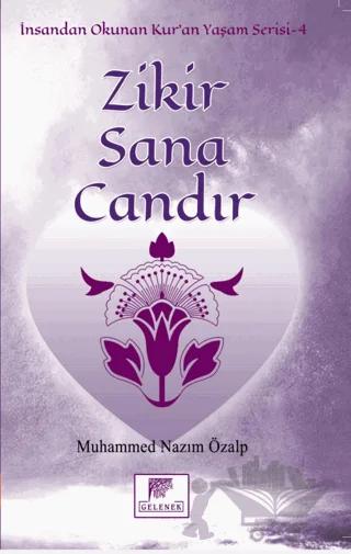Zikir Sana Candır