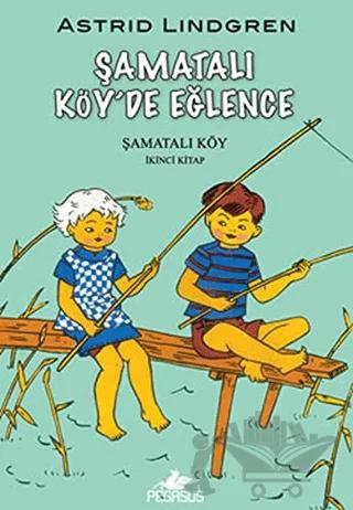 Şamatalı Köy’de Eğlence