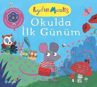 Okulda İlk Günüm – Lydia Montis – Pearson Çocuk Kitapları kitap kapağı